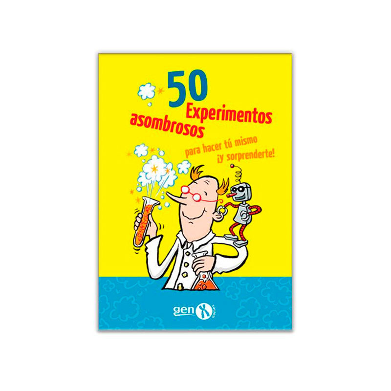 50 Experimentos Asombrosos para hacer tú mismo ¡y sorprenderte!